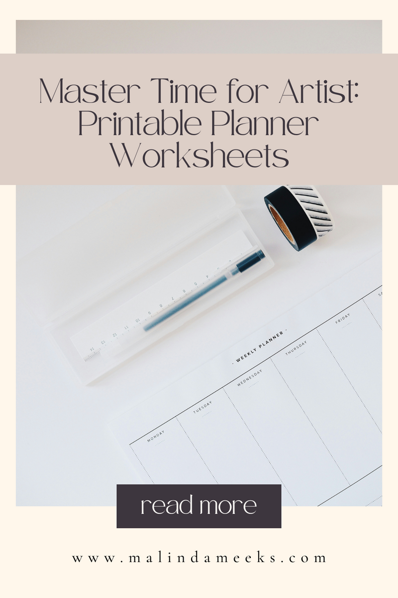 Master Time for Artist: Printable Planner Worksheets