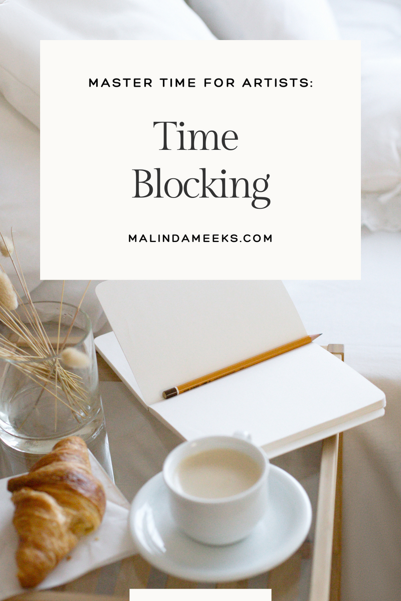Master Time for Artist: Time Blocking